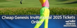 Discounted Genesis Invitational Tickets Online