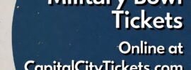 Save 10% on Military Bowl Tickets Online with Promo Code CITY10 at CapitalCityTickets.com