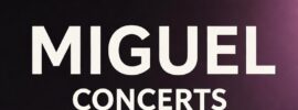 Best Seats Online for Miguel Concerts