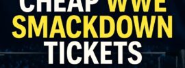 Cheap WWE: SmackDown Tickets