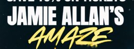 Save 10% on Jamie Allan’s Amaze Tickets