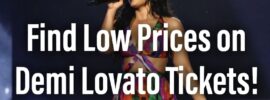 Find Low Prices on Demi Lovato Tickets