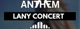 Cheapest Lany Concert Tickets