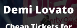 Demi Lovato Cheap Tickets on Sale