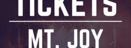 Save Money on Mt. Joy Concert Tickets
