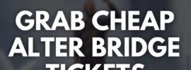 Grab Cheap Alter Bridge Tickets